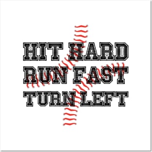 Hit Hard Run Fast Turn Left Softball Players Baseball Fans Pitcher Life Posters and Art